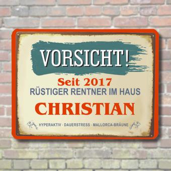 Blechschild als Geschenk für Rentner mit Namen bedruckt Größe 20 x 30 cm