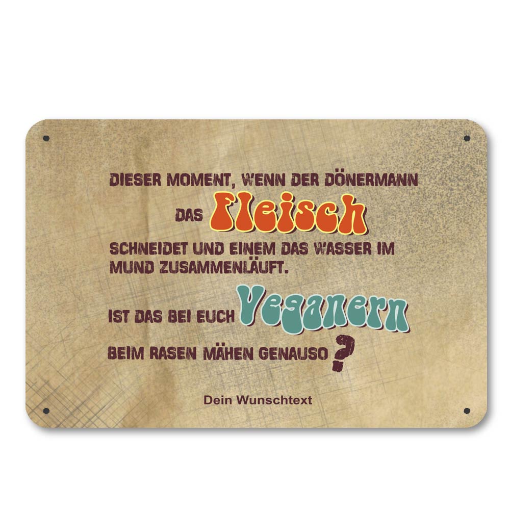 Veganer beim Rasen mähen! - Schild mit Spruch und Wunschtext 